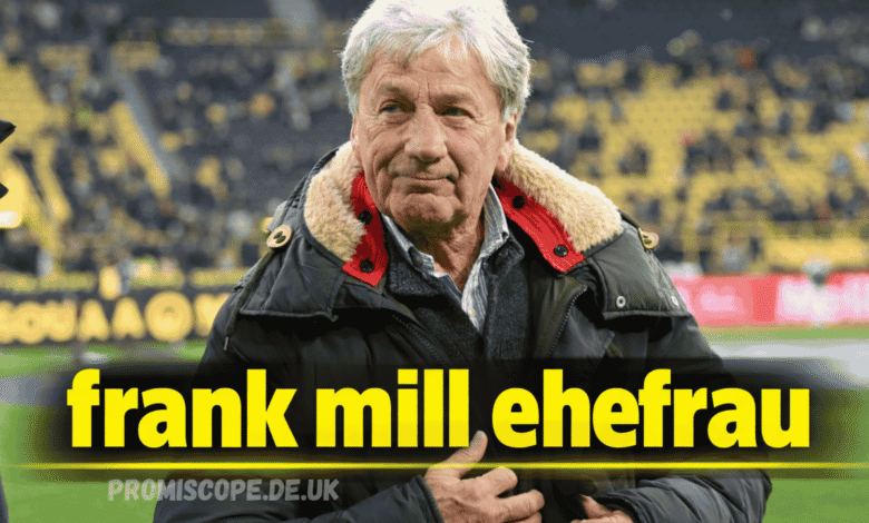 frank mill ehefrau