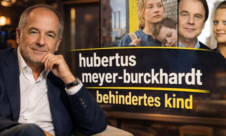hubertus meyer-burckhardt behindertes kind