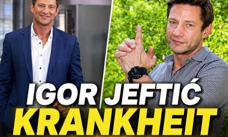 igor jeftić krankheit