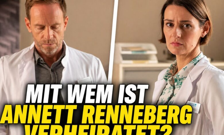 mit wem ist annett renneberg verheiratet