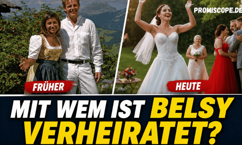 mit wem ist belsy verheiratet